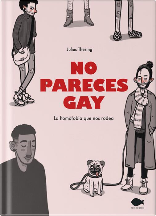 NO PARECES GAY | 9788419410016 | THESING, JULIUS | Llibreria La Font de Mimir - Llibreria online Barcelona - Comprar llibres català i castellà