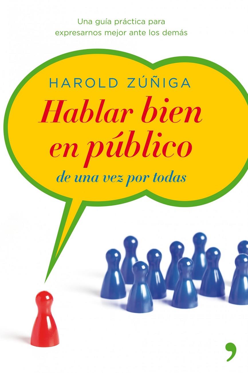HABLAR BIEN EN PÚBLICO | 9788499980867 | HAROLD ZÚÑIGA FERNÁNDEZ | Llibreria La Font de Mimir - Llibreria online Barcelona - Comprar llibres català i castellà