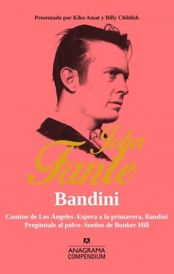 BANDINI | 9788433959522 | JOHN FANTE | Llibreria La Font de Mimir - Llibreria online Barcelona - Comprar llibres català i castellà