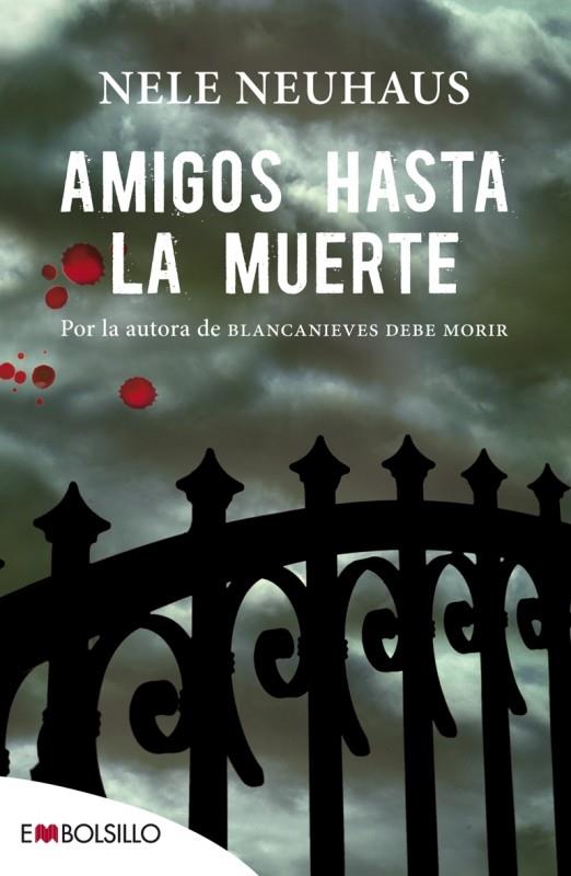 AMIGOS HASTA LA MUERTE | 9788416087006 | NEUHAUS NELE | Llibreria La Font de Mimir - Llibreria online Barcelona - Comprar llibres català i castellà
