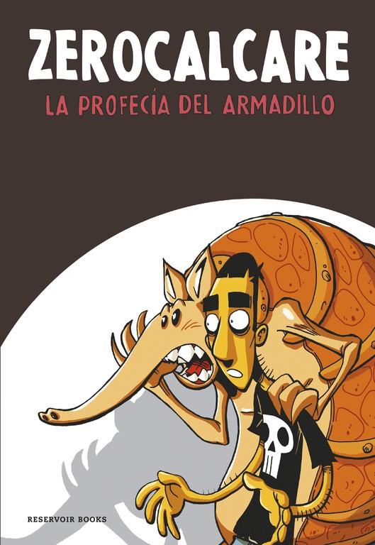 LA PROFECÍA DEL ARMADILLO | 9788416195961 | ZEROCALCARE | Llibreria La Font de Mimir - Llibreria online Barcelona - Comprar llibres català i castellà