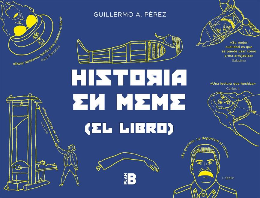 HISTORIA EN MEME | 9788417001582 | PÉREZ ROMERO, GUILLERMO | Llibreria La Font de Mimir - Llibreria online Barcelona - Comprar llibres català i castellà