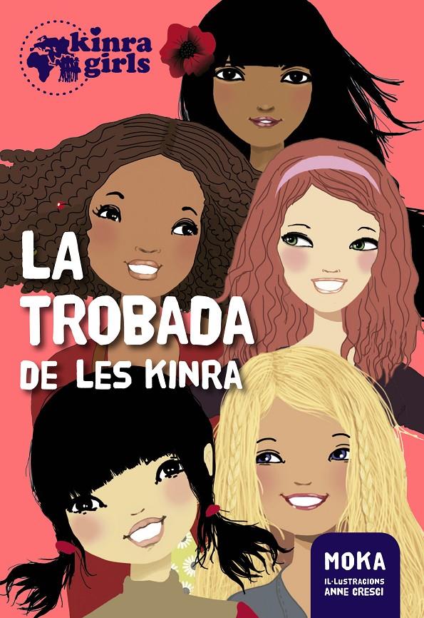 LA TROBADA DE LES KINRA | 9788424655495 | MOKA | Llibreria La Font de Mimir - Llibreria online Barcelona - Comprar llibres català i castellà