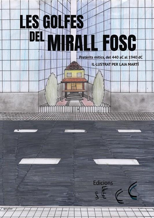 LES GOLFES DEL MIRALL FOSC | 9788494870200 | GILI ABAD, ALÍCIA | Llibreria La Font de Mimir - Llibreria online Barcelona - Comprar llibres català i castellà