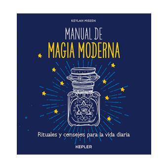 MANUAL DE MAGIA MODERNA | 9788416344055 | MISSEN, KEYLAH | Llibreria La Font de Mimir - Llibreria online Barcelona - Comprar llibres català i castellà