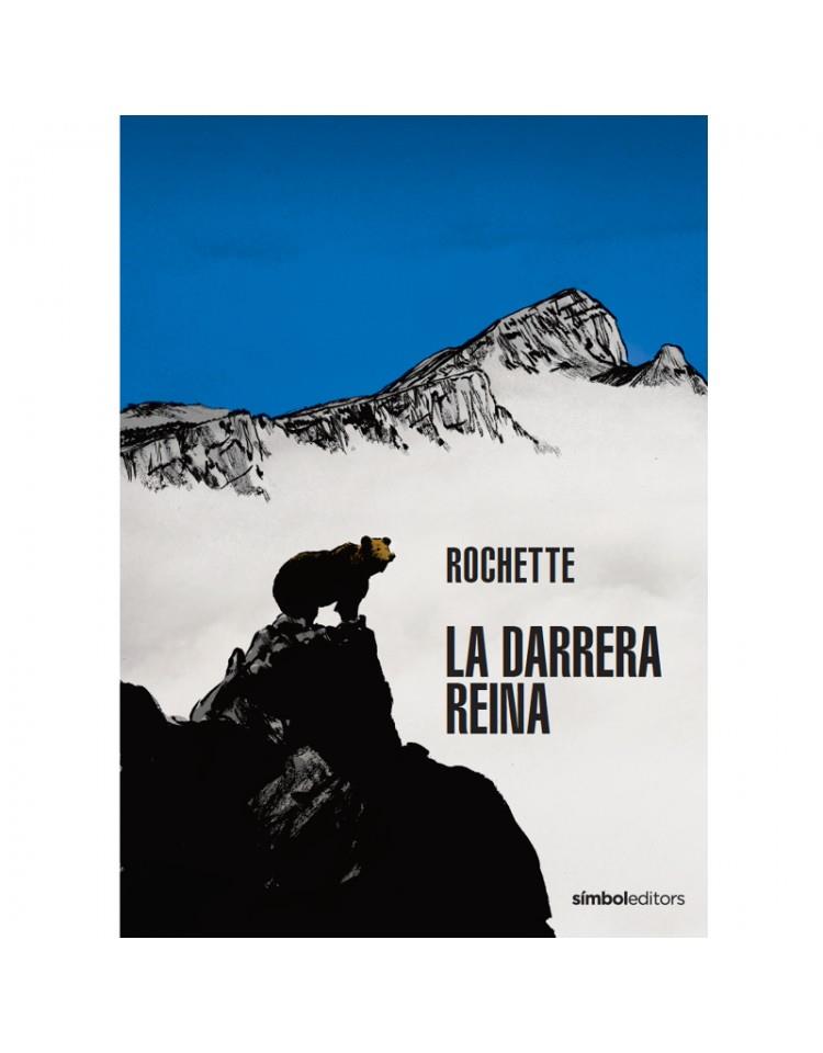 LA DARRERA REINA | 9788418696336 | ROCHETTE | Llibreria La Font de Mimir - Llibreria online Barcelona - Comprar llibres català i castellà