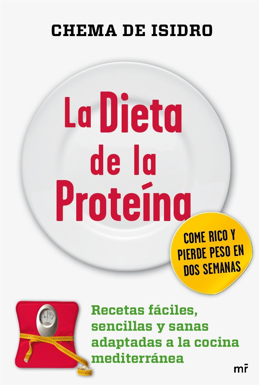 LA DIETA DE LA PROTEÍNA | 9788427038202 | CHEMA DE ISIDRO | Llibreria La Font de Mimir - Llibreria online Barcelona - Comprar llibres català i castellà
