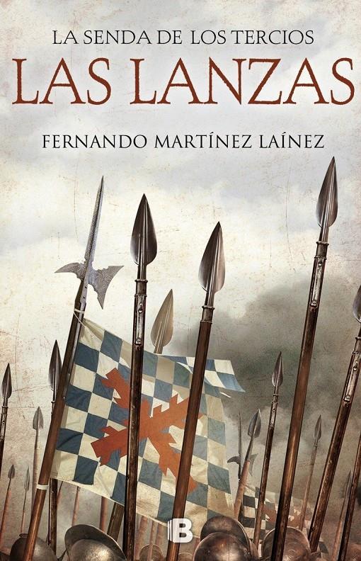 LA SENDA DE LOS TERCIOS. LAS LANZAS | 9788466661249 | MARTÍNEZ LAÍNEZ, FERNANDO | Llibreria La Font de Mimir - Llibreria online Barcelona - Comprar llibres català i castellà