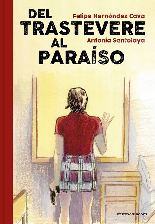 DEL TRASTEVERE AL PARAÍSO | 9788417910204 | HERNÁNDEZ, FELIPE/SANTOLAYA, ANTONIA | Llibreria La Font de Mimir - Llibreria online Barcelona - Comprar llibres català i castellà