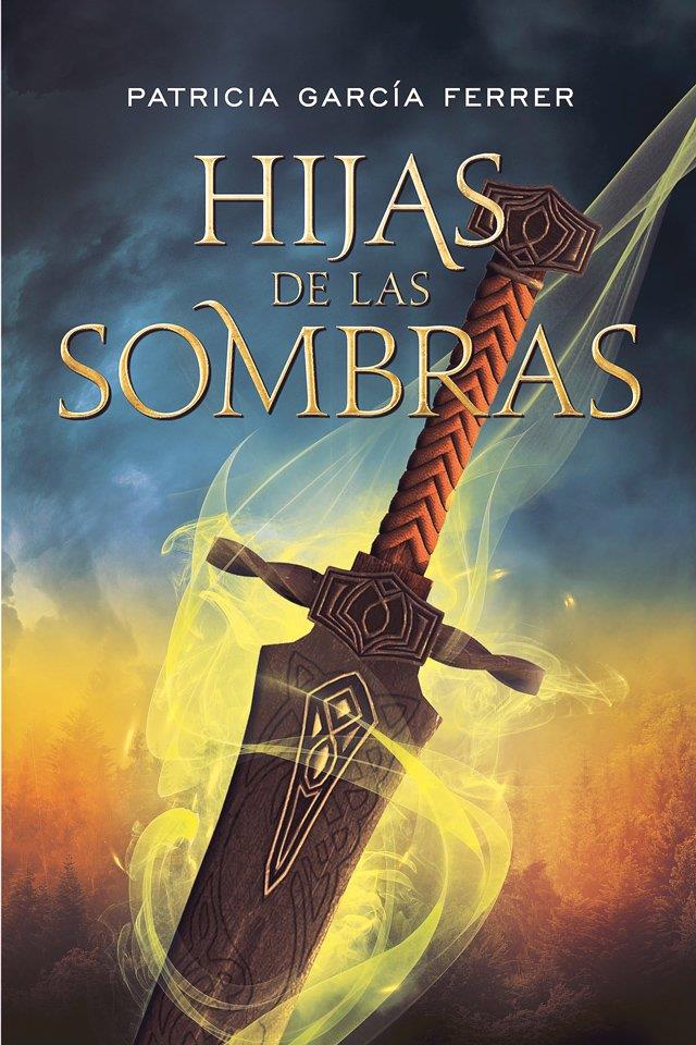 HIJAS DE LAS SOMBRAS | 9788417615338 | GARCÍA FERRER, PATRICIA | Llibreria La Font de Mimir - Llibreria online Barcelona - Comprar llibres català i castellà