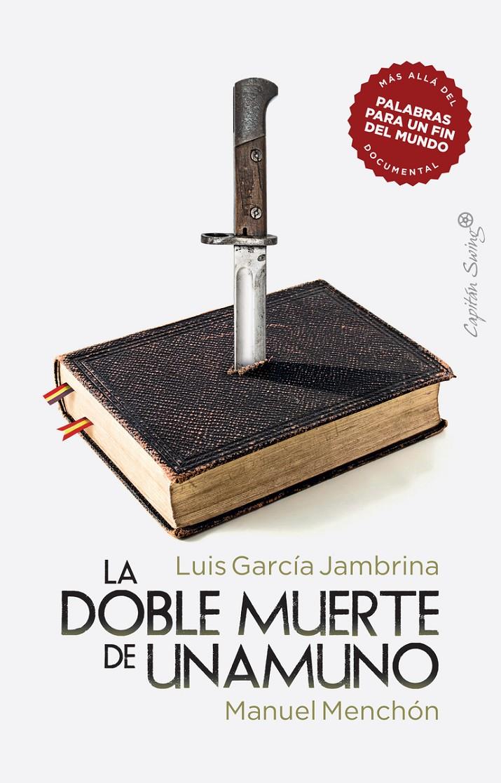 LA DOBLE MUERTE DE UNAMUNO | 9788412281828 | GARCÍA JAMBRINA, LUIS/MENCHÓN, MANUEL | Llibreria La Font de Mimir - Llibreria online Barcelona - Comprar llibres català i castellà