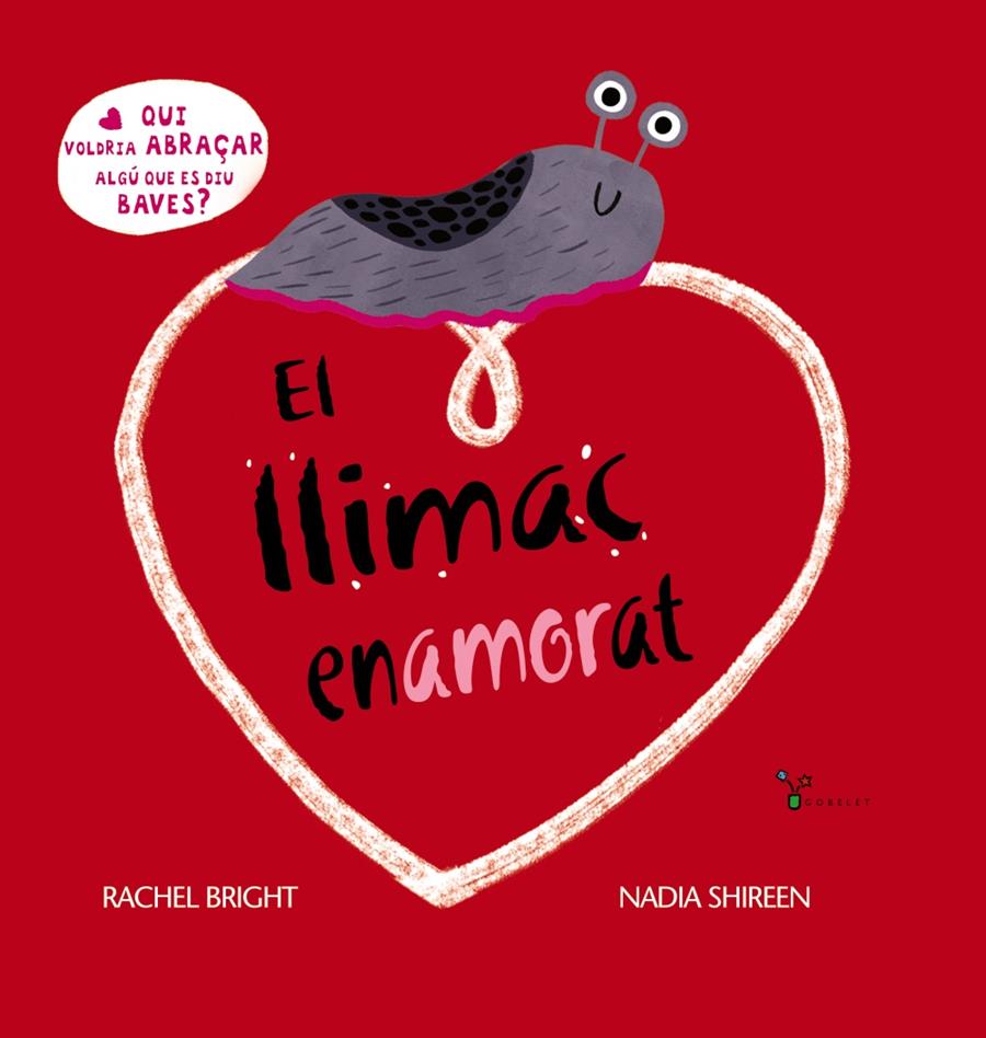 EL LLIMAC ENAMORAT | 9788413492315 | BRIGHT, RACHEL | Llibreria La Font de Mimir - Llibreria online Barcelona - Comprar llibres català i castellà