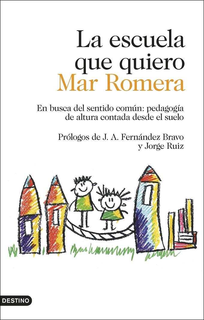 LA ESCUELA QUE QUIERO | 9788423354887 | ROMERA, MAR | Llibreria La Font de Mimir - Llibreria online Barcelona - Comprar llibres català i castellà