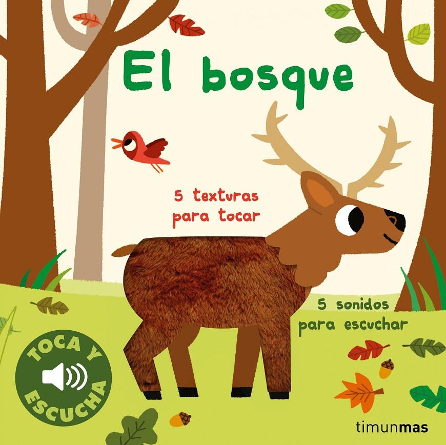 EL BOSQUE. TOCA Y ESCUCHA | 9788408264309 | BILLET, MARION | Llibreria La Font de Mimir - Llibreria online Barcelona - Comprar llibres català i castellà