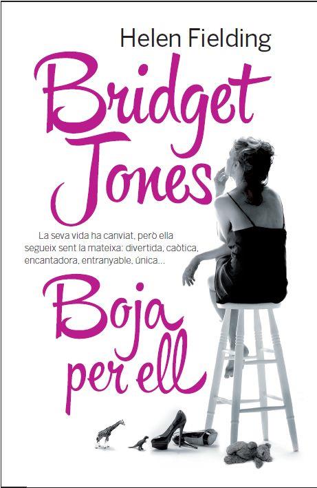 BRIDGET JONES: BOJA PER TU | 9788429771596 | FIELDING, HELEN | Llibreria La Font de Mimir - Llibreria online Barcelona - Comprar llibres català i castellà