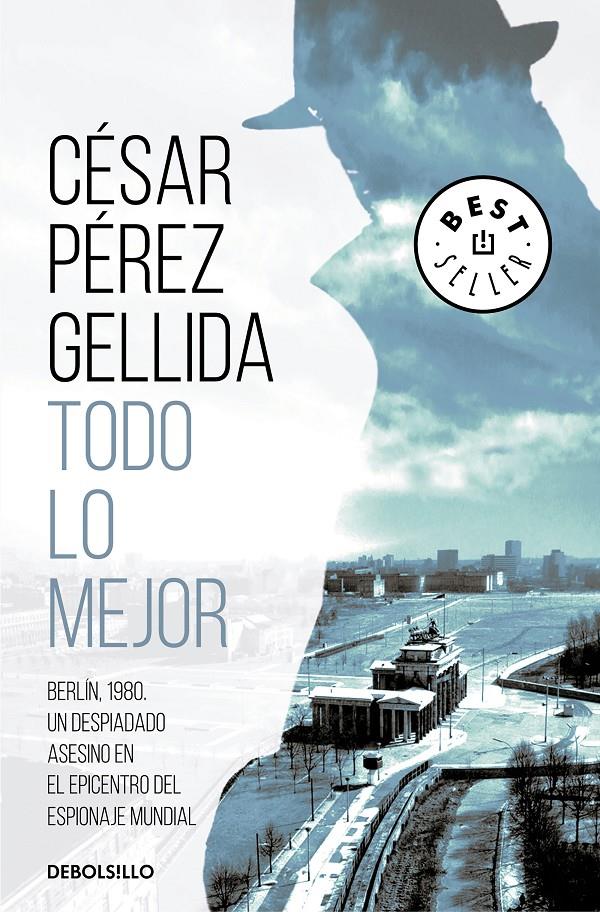 TODO LO MEJOR | 9788466348119 | PÉREZ GELLIDA, CÉSAR | Llibreria La Font de Mimir - Llibreria online Barcelona - Comprar llibres català i castellà