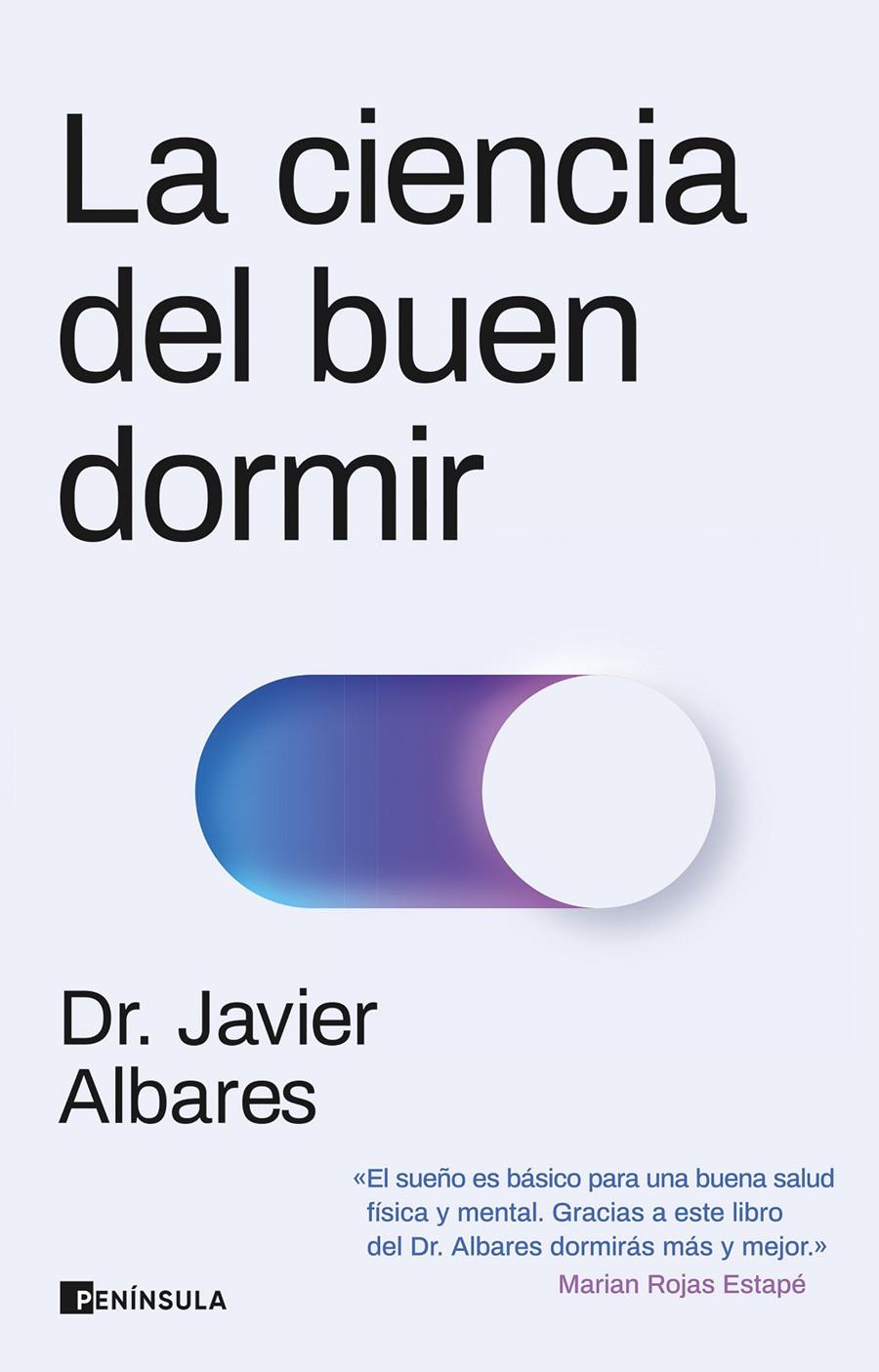 LA CIENCIA DEL BUEN DORMIR | 9788411001557 | DR. JAVIER ALBARES | Llibreria La Font de Mimir - Llibreria online Barcelona - Comprar llibres català i castellà