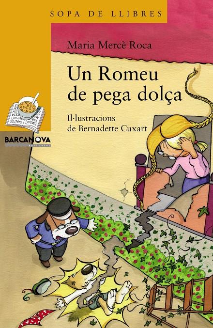 UN ROMEU DE PEGA DOLÇA | 9788448931155 | ROCA, MARIA MERCÈ | Llibreria La Font de Mimir - Llibreria online Barcelona - Comprar llibres català i castellà