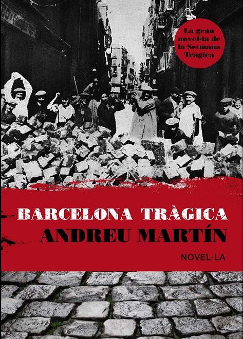 BARCELONA TRAGICA | 9788493809560 | MARTIN, ANDREU | Llibreria La Font de Mimir - Llibreria online Barcelona - Comprar llibres català i castellà