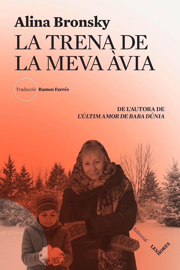 LA TRENA DE LA MEVA ÀVIA | 9788412398144 | BRONSKY, ALINA | Llibreria La Font de Mimir - Llibreria online Barcelona - Comprar llibres català i castellà