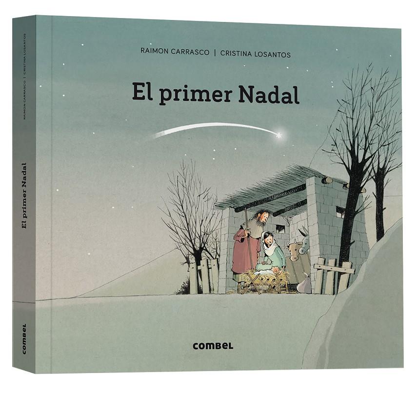 EL PRIMER NADAL | 9788411580366 | CARRASCO NUALART, RAIMON | Llibreria La Font de Mimir - Llibreria online Barcelona - Comprar llibres català i castellà
