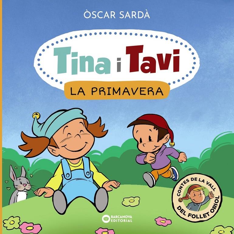 TINA I TAVI. LA PRIMAVERA | 9788448959364 | SARDÀ, ÒSCAR | Llibreria La Font de Mimir - Llibreria online Barcelona - Comprar llibres català i castellà