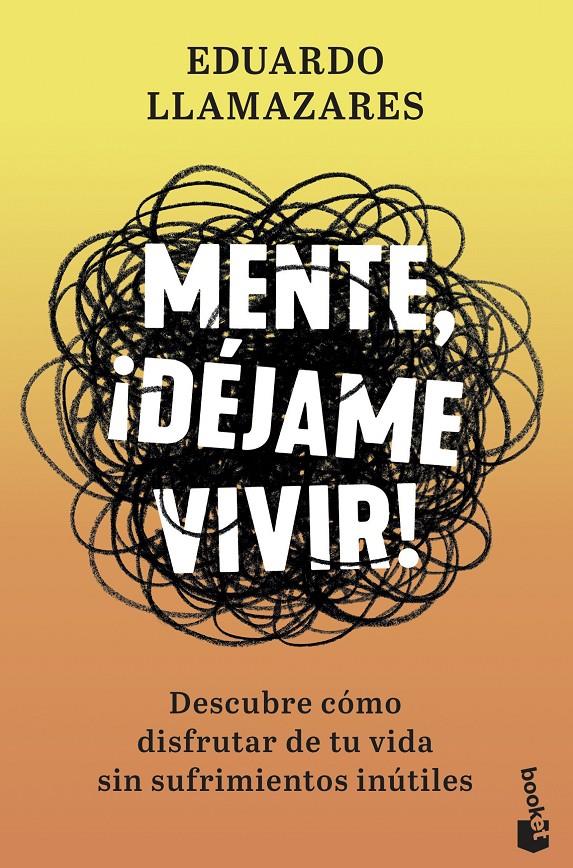 MENTE, ¡DÉJAME VIVIR! | 9788467061390 | LLAMAZARES, EDUARDO | Llibreria La Font de Mimir - Llibreria online Barcelona - Comprar llibres català i castellà