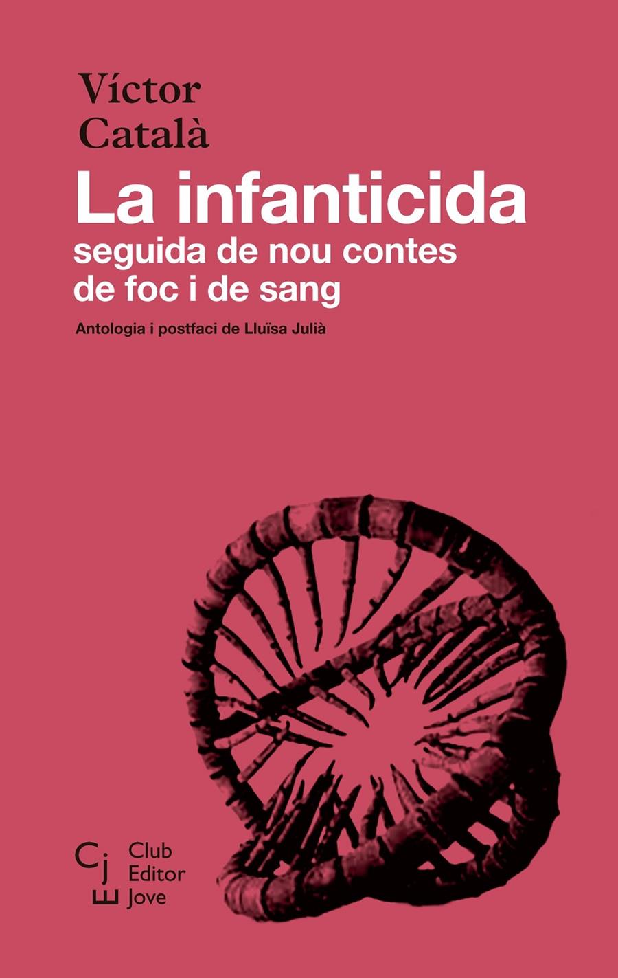 LA INFANTICIDA | 9788473293204 | CATALÀ, VÍCTOR | Llibreria La Font de Mimir - Llibreria online Barcelona - Comprar llibres català i castellà