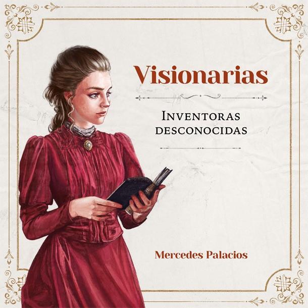 VISIONARIAS. INVENTORAS DESCONOCIDAS | 9788416670888 | PALACIOS, MERCEDES | Llibreria La Font de Mimir - Llibreria online Barcelona - Comprar llibres català i castellà