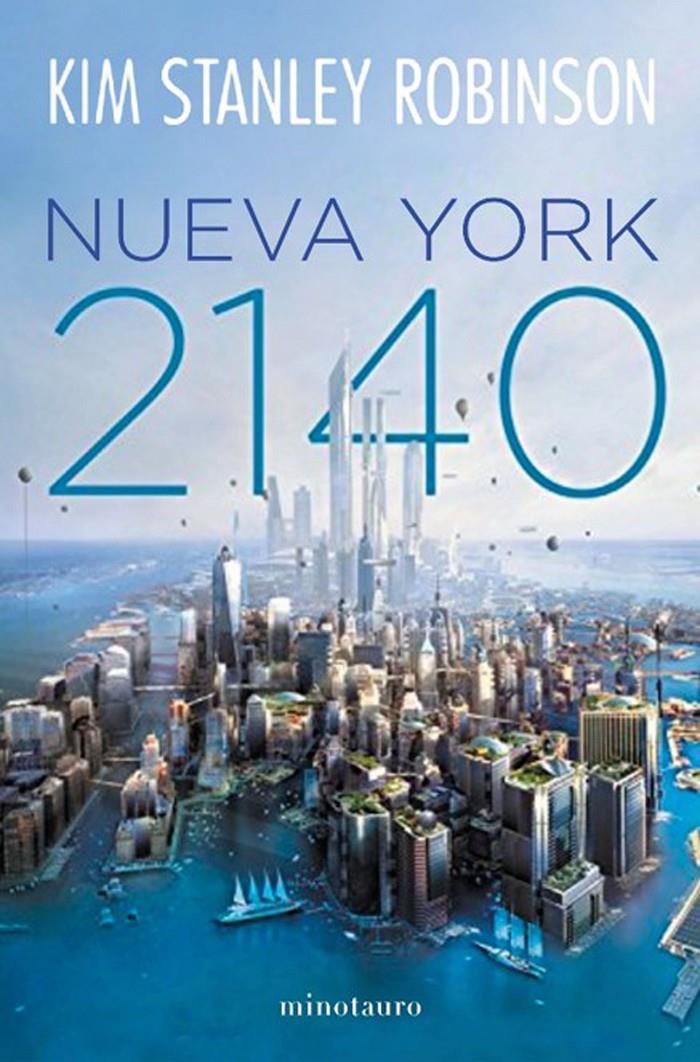 NUEVA YORK 2140 | 9788445004968 | ROBINSON, KIM STANLEY | Llibreria La Font de Mimir - Llibreria online Barcelona - Comprar llibres català i castellà