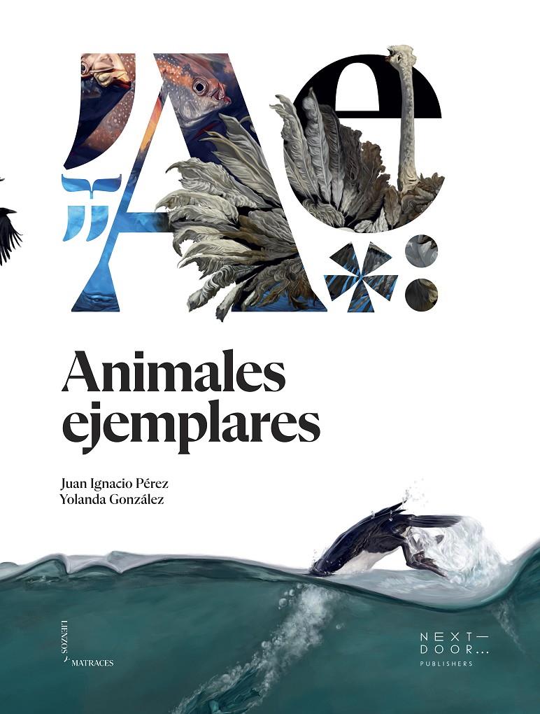 ANIMALES EJEMPLARES | 9788412159899 | PÉREZ IGLESIAS, JUAN IGNACIO | Llibreria La Font de Mimir - Llibreria online Barcelona - Comprar llibres català i castellà