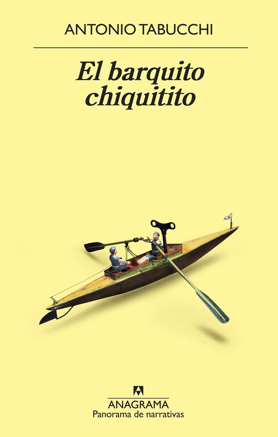 EL BARQUITO CHIQUITITO | 9788433980106 | TABUCCHI, ANTONIO | Llibreria La Font de Mimir - Llibreria online Barcelona - Comprar llibres català i castellà