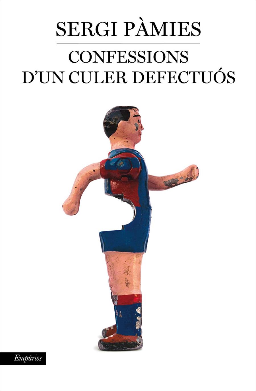CONFESSIONS D'UN CULER DEFECTUÓS | 9788416367597 | SERGI PÀMIES | Llibreria La Font de Mimir - Llibreria online Barcelona - Comprar llibres català i castellà