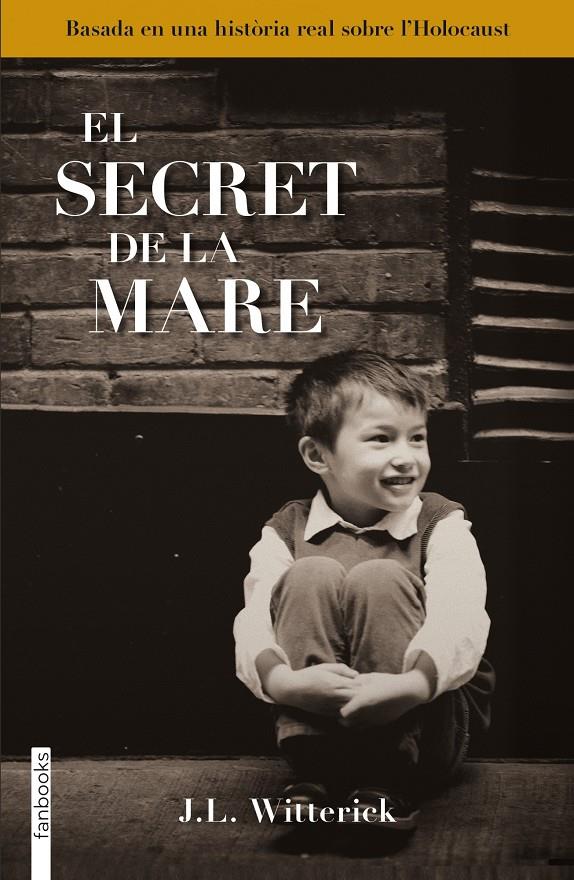 EL SECRET DE LA MARE | 9788415745532 | WITTERICK, J.L | Llibreria La Font de Mimir - Llibreria online Barcelona - Comprar llibres català i castellà