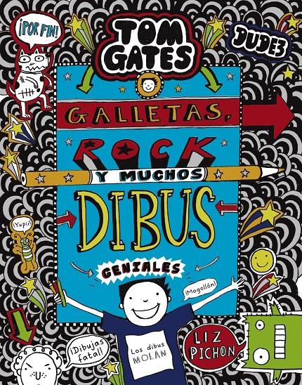 TOM GATES: GALLETAS, ROCK Y MUCHOS DIBUS GENIALES | 9788469626344 | PICHON, LIZ | Llibreria La Font de Mimir - Llibreria online Barcelona - Comprar llibres català i castellà
