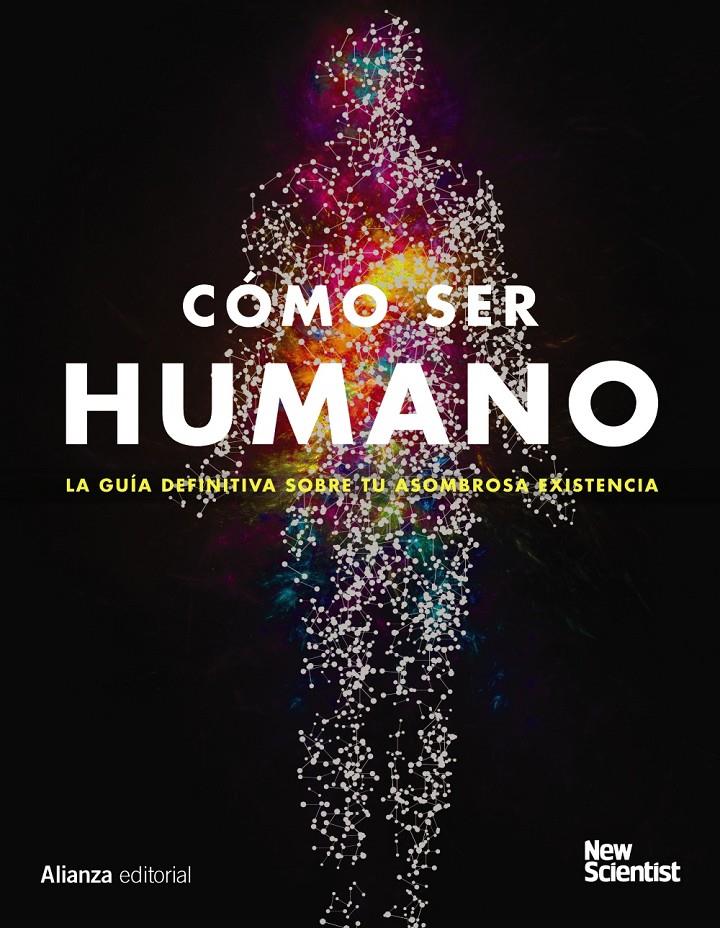 CÓMO SER HUMANO | 9788491812746 | NEW SCIENTIST | Llibreria La Font de Mimir - Llibreria online Barcelona - Comprar llibres català i castellà