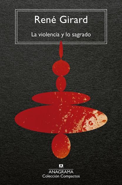 LA VIOLENCIA Y LO SAGRADO | 9788433919557 | GIRARD, RENÉ | Llibreria La Font de Mimir - Llibreria online Barcelona - Comprar llibres català i castellà
