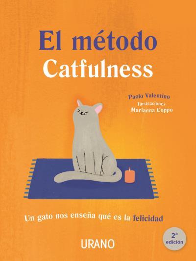 EL MÉTODO CATFULNESS | 9788479539832 | VALENTINO, PAOLO/COPPO, MARIANNA | Llibreria La Font de Mimir - Llibreria online Barcelona - Comprar llibres català i castellà