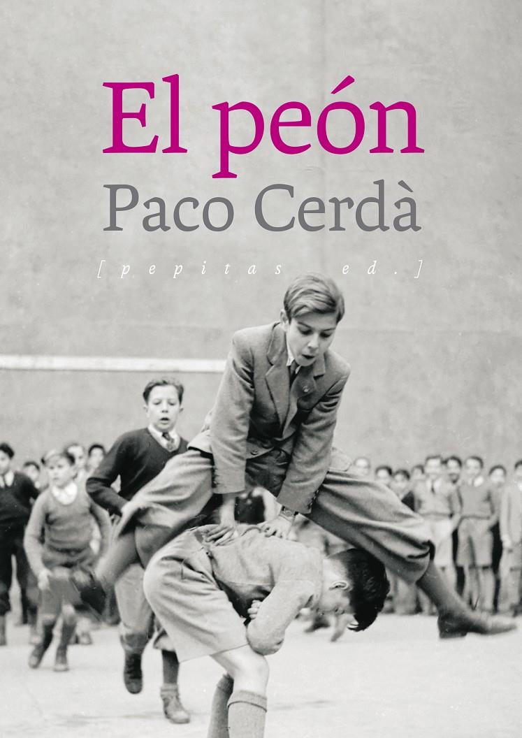 EL PEÓN | 9788417386504 | CERDÀ ARROYO, PACO | Llibreria La Font de Mimir - Llibreria online Barcelona - Comprar llibres català i castellà