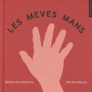 LES MEVES MANS | 9788417303037 | Llibreria La Font de Mimir - Llibreria online Barcelona - Comprar llibres català i castellà