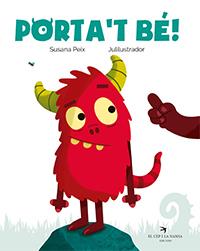 PORTA'T BÉ! | 9788417756031 | PEIX CRUZ, SUSANA/JULILUSTRADOR | Llibreria La Font de Mimir - Llibreria online Barcelona - Comprar llibres català i castellà
