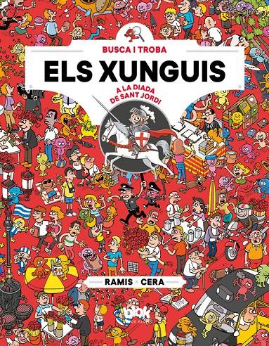 ELS XUNGUIS A SANT JORDI (COLECCIÓN LOS XUNGUIS) | 9788416712892 | JOAQUÍN CERA/JUAN CARLOS RAMIS | Llibreria La Font de Mimir - Llibreria online Barcelona - Comprar llibres català i castellà