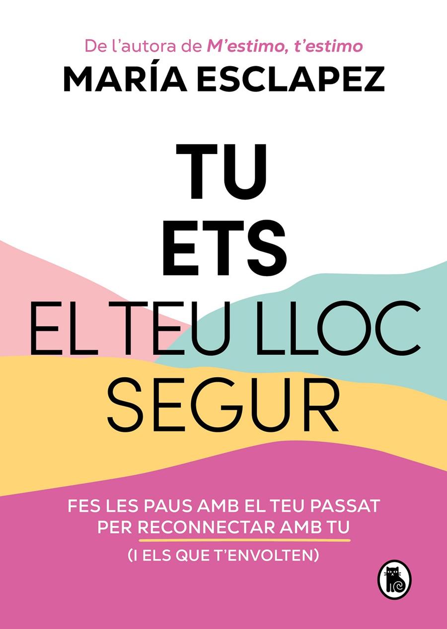 TU ETS EL TEU LLOC SEGUR | 9788402428639 | ESCLAPEZ, MARÍA | Llibreria La Font de Mimir - Llibreria online Barcelona - Comprar llibres català i castellà