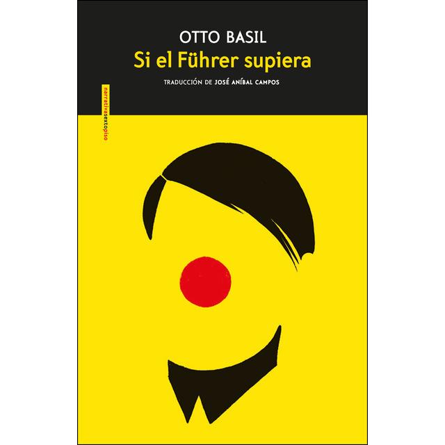 SI EL FÜHRER LO SUPIERA | 9788416677511 | BASIL, OTTO | Llibreria La Font de Mimir - Llibreria online Barcelona - Comprar llibres català i castellà