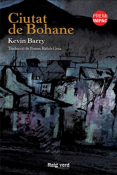 CIUTAT DE BOHANE | 9788415539896 | BARRY, KEVIN | Llibreria La Font de Mimir - Llibreria online Barcelona - Comprar llibres català i castellà