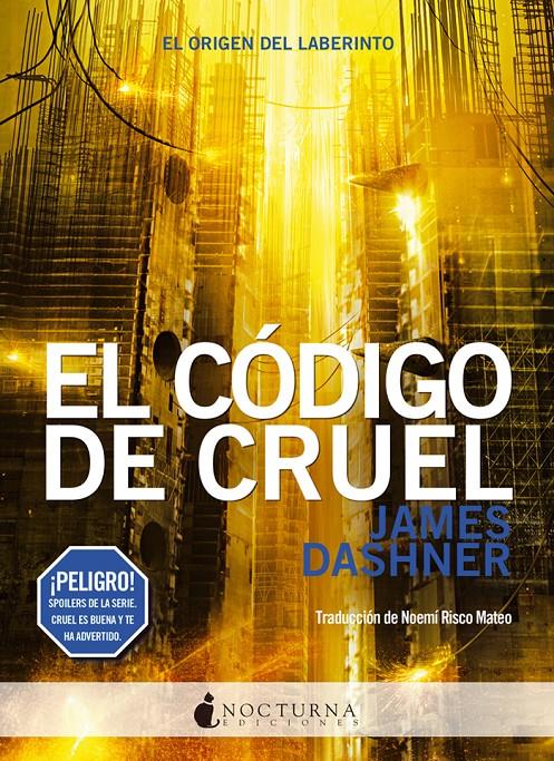 EL CÓDIGO DE CRUEL | 9788494527791 | JAMES DASHNER | Llibreria La Font de Mimir - Llibreria online Barcelona - Comprar llibres català i castellà