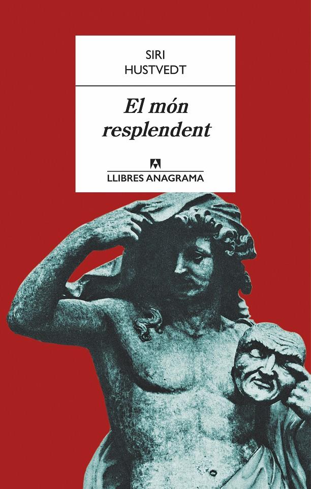 EL MÓN RESPLANDENT | 9788433915153 | HUSTVEDT, SIRI | Llibreria La Font de Mimir - Llibreria online Barcelona - Comprar llibres català i castellà
