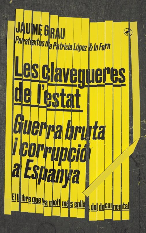 LES CLAVEGUERES DE L'ESTAT | 9788416673674 | GRAU, JAUME | Llibreria La Font de Mimir - Llibreria online Barcelona - Comprar llibres català i castellà
