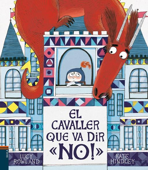 EL CAVALLER QUE VA DIR "NO!" | 9788447937776 | ROWLAND, LUCY | Llibreria La Font de Mimir - Llibreria online Barcelona - Comprar llibres català i castellà