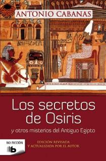 LOS SECRETOS DE OSIRIS | 9788498729368 | CABANAS, ANTONIO | Llibreria La Font de Mimir - Llibreria online Barcelona - Comprar llibres català i castellà